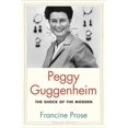thumbnail image 1 of Peggy Guggenheim, Francine Prose Hardcover, 1 of 1