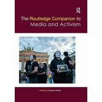 Routledge Media and Cultural Studies Com The Routledge Companion to Media and Activism, (Paperback)