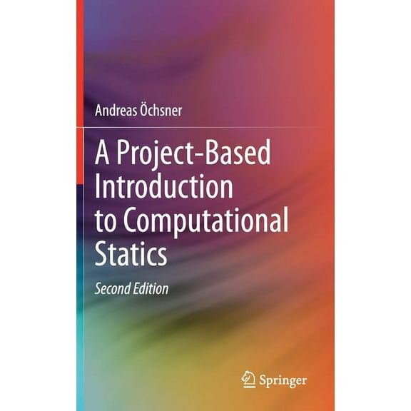 A Project-Based Introduction to Computational Statics, (Hardcover)