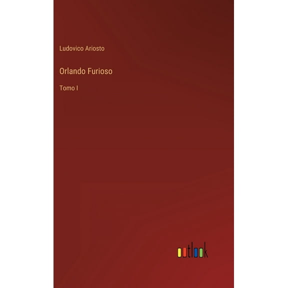 Orlando Furioso: Tomo I (Hardcover)