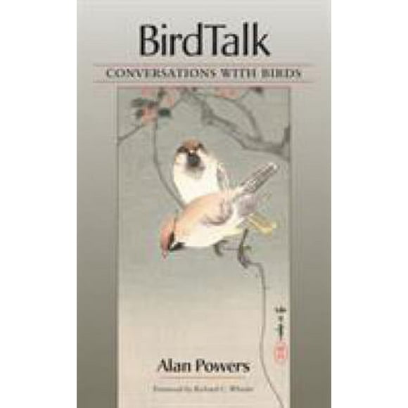 Pre-Owned Birdtalk: Conversations with Birds (Paperback) 1583940650 9781583940655