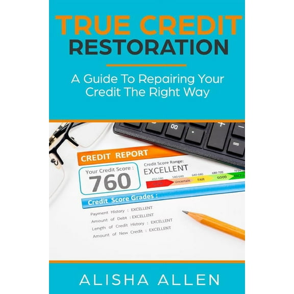 True Credit Restoration (Paperback)