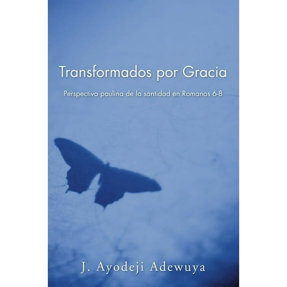 Transformados por Gracia (Paperback)