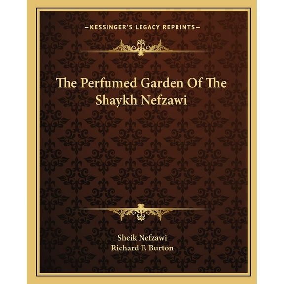 The Perfumed Garden of the Shaykh Nefzawi