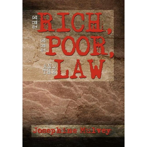 Rich, the Poor, and the Law
