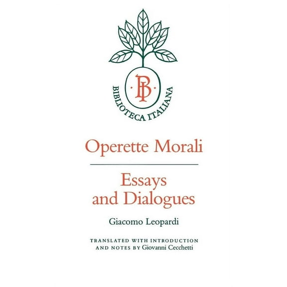 Biblioteca Italiana Operette Morali: Essays and Dialogues, Book 3, (Paperback)