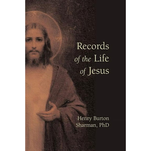 Records of the Life of Jesus (Paperback)