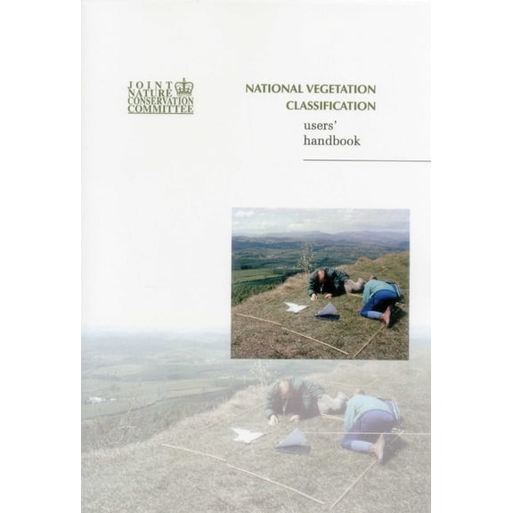 National Vegetation Classification - Users' Handbook, (Paperback)