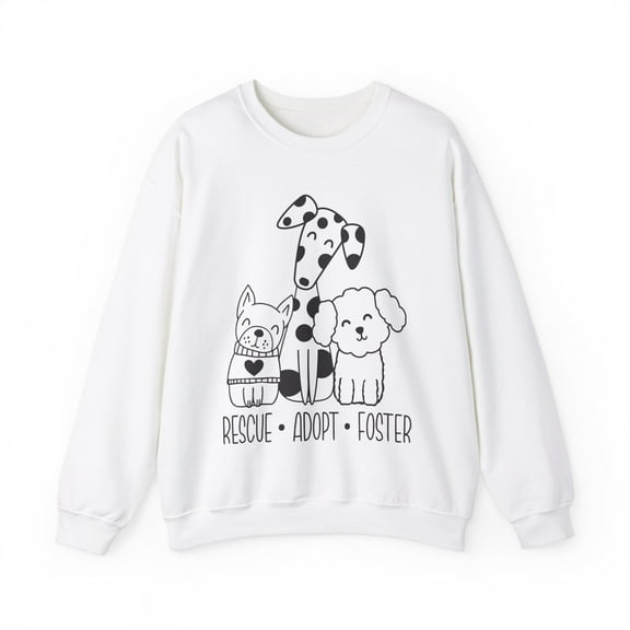 Rescue Adopt Foster Dog Lover Sweatshirt