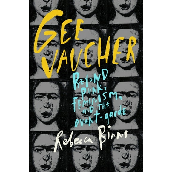 Gee Vaucher: Beyond Punk, Feminism and the Avant-Garde, (Paperback)