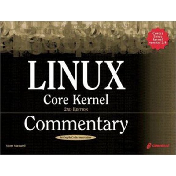 Pre-Owned Linux Core Kernel Commentary, 2nd Edition (Paperback) 1588801497 9781588801494