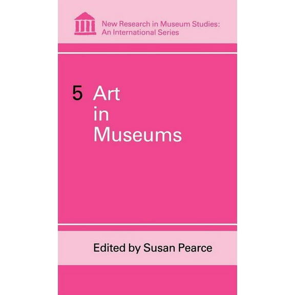 New Research in Museum Studies Art in Museums, (Hardcover)