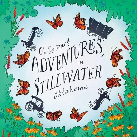Oh So Many Adventures, in Stillwater Oklahoma, (Paperback)