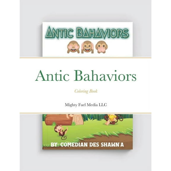 Antic Bahaviors: Coloring Book, (Paperback)