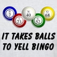 thumbnail image 3 of CafePress - Balls To Bingo Light T Shirt - Light T-Shirt - CP, 3 of 4