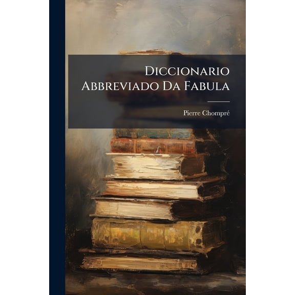 Diccionario Abbreviado Da Fabula (Paperback)