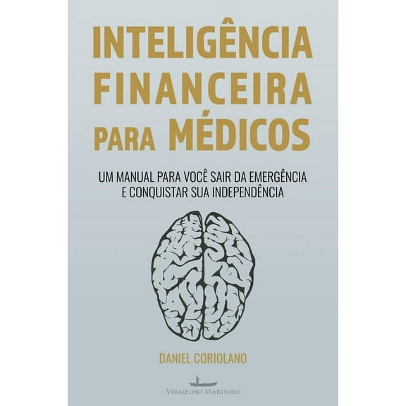 Inteligência Financeira para Médicos (Paperback)