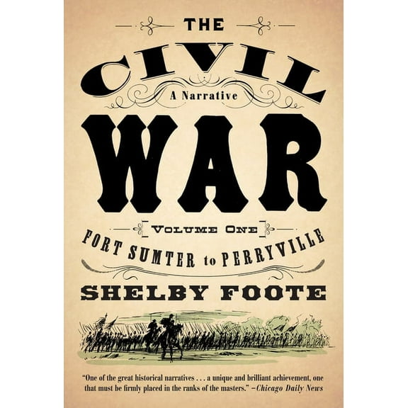 Vintage Civil War Library The Civil War: A Narrative: Volume 1: Fort Sumter to Perryville, (Paperback)
