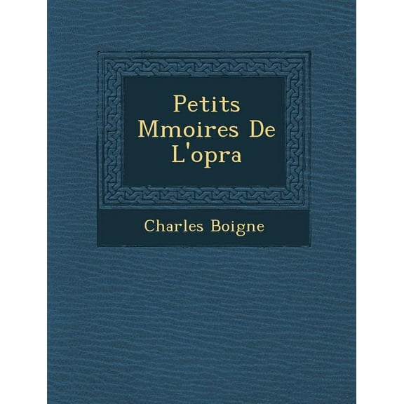 Petits M Moires de L'Op Ra (Paperback)