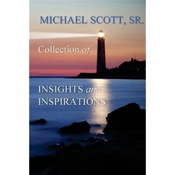 Pre-Owned Michael Scott Sr.'s Collections of Insights and Inspirations Paperback