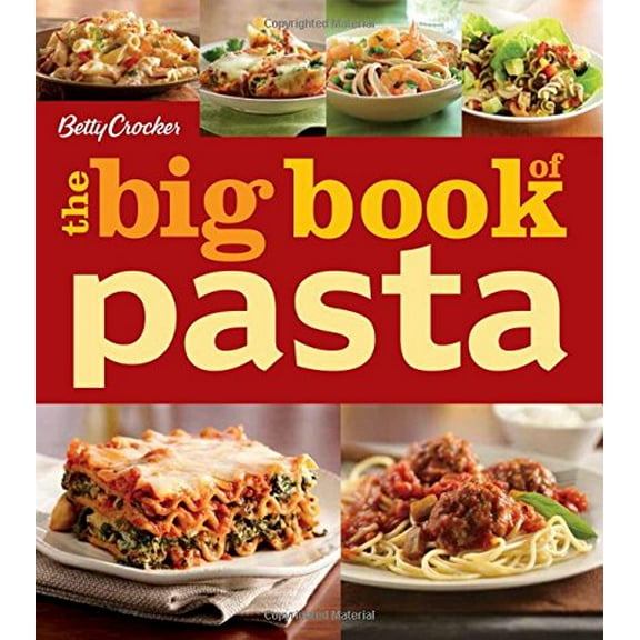 Pre-Owned Betty Crocker the Big Book of Pasta (Paperback 9780544579989) by Betty Crocker