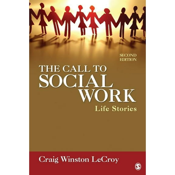 The Call to Social Work: Life Stories, (Paperback)