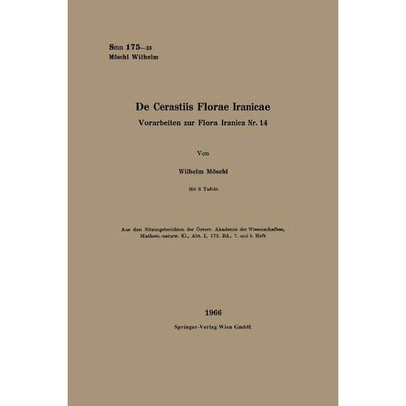 de Cerastiis Florae Iranicae: Vorarbeinten Zur Flora Iranica Nr. 14, (Paperback)