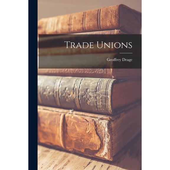 Trade Unions (Paperback)