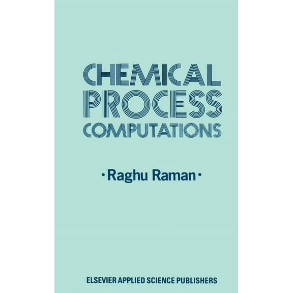 Chemical Process Computations, (Hardcover)