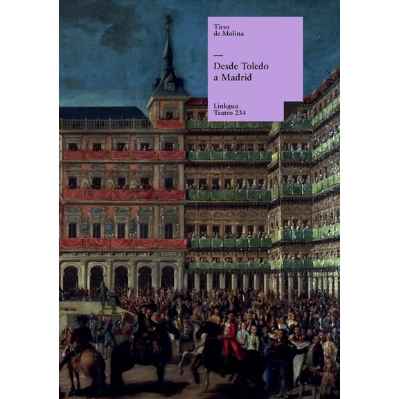 Teatro Desde Toledo a Madrid, Book 234, (Paperback)