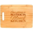 thumbnail image 1 of ThisWear Everything Is Better in Mom's Kitchen Decor Gift Big Rectangle Bamboo Cutting Board, 1 of 2
