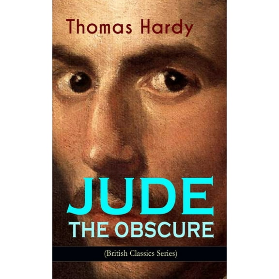 JUDE THE OBSCURE (British Classics Series): Historical Romance Novel, (Paperback)