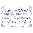 thumbnail image 1 of 1 Chronicles 16:11 - Seek the Lord and His Strength… Vinyl Decal Sticker Quote - Small - Dark Blue, 1 of 3