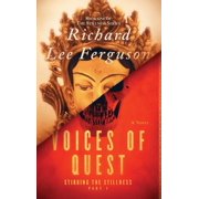The Stillness Stirring the Stillness Part 1, Voices of Quest: A Visionary, Metaphysical, Sci-fi and Magical Realism Novel, Book 1, (Hardcover)
