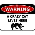 thumbnail image 2 of Flashing Blinking Red LED Laminated Funny Sign Warning A Crazy Cat Lives Here, 2 of 5
