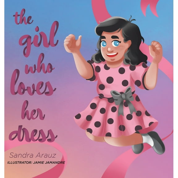 The Girl Who Loves Her Dress, (Hardcover)