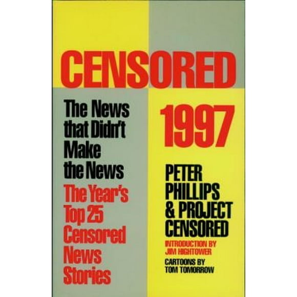 Censored 1997 : The Year's Top 25 Censored Stories 9781888363418 Used / Pre-owned