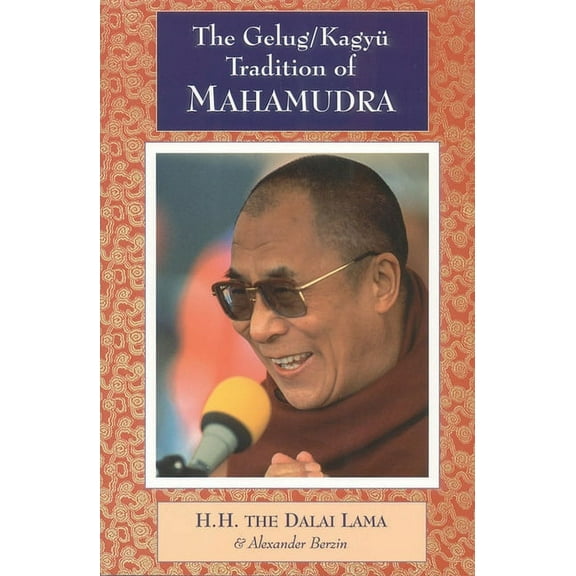 The Gelug/Kagyu Tradition of Mahamudra, (Paperback)