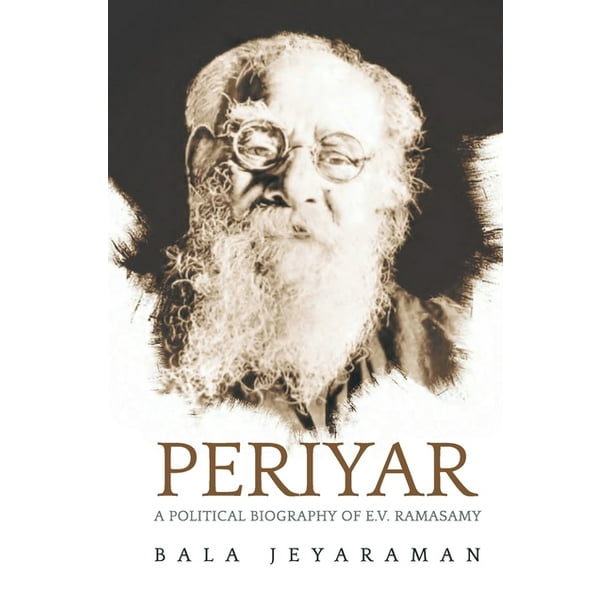 Periyar : The Political Biography of . Ramasamy (Paperback) 