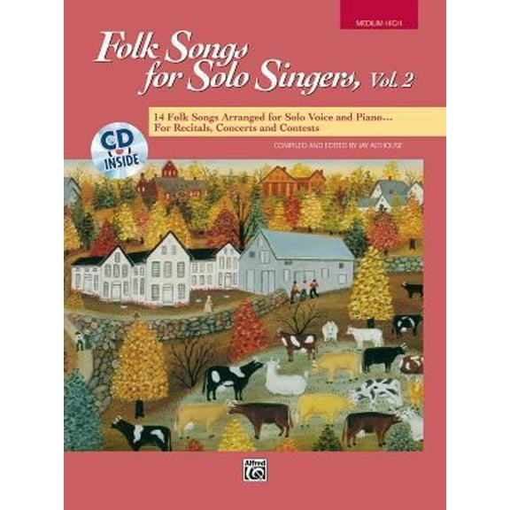 Pre-Owned Folk Songs for Solo Singers, Vol 2 : 14 Folk Songs Arranged for Solo Voice and Piano for Recitals, Concerts, and Contests (Medium High Voice), Book and CD (Paperback) 9780739000236