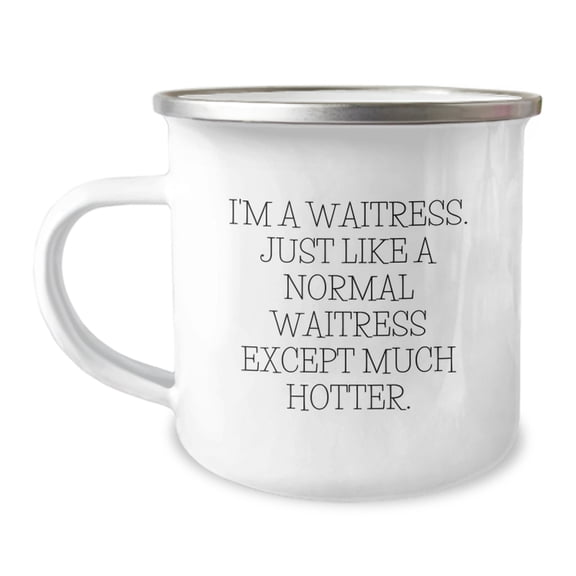 Playful Waitress Camping Mug Gift for Friends - Novelty Quote Keepsake