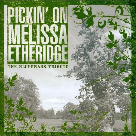 Pickin On Melissa Etheridge: The Bluegrass Tribute