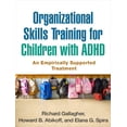 thumbnail image 1 of Pre-Owned Organizational Skills Training for Children with ADHD: An Empirically Supported Treatment, 9781462513680, 1462513689, Paperback, 1 edition, 1 of 1