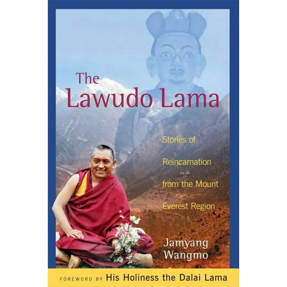 The Lawudo Lama : Stories of Reincarnation from the Mount Everest Region (Paperback)