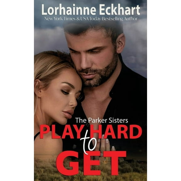 Parker Sisters Play Hard to Get, Book 3, (Paperback)