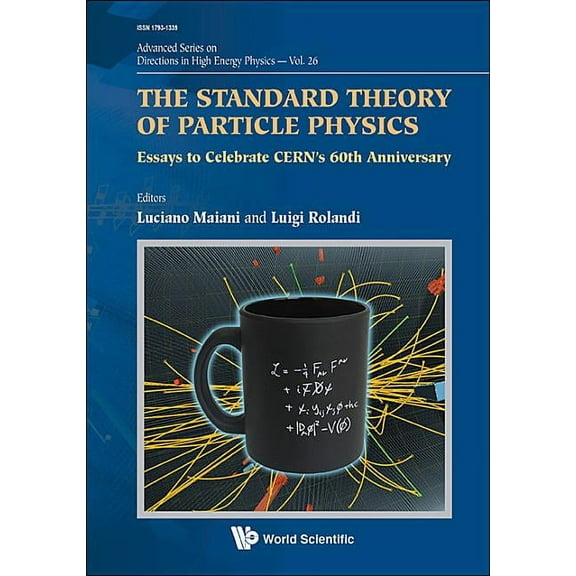 Advanced Directions in High Energy Physi The Standard Theory of Particle Physics, Book 26, (Hardcover)