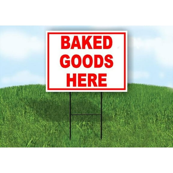 Baked Goods Here Red Yard Sign Road Sign (Excluding Stand) SIZE: 8" x 12"