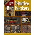 thumbnail image 1 of Pre-Owned Designs for Primitive Rug Hookers (Rug Hooking Magazine's Framework) (Paperback) 1881982556 9781881982555, 1 of 1