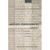 Columbia Critical Guides William Shakespeare: Othello: Essays, Articles, Reviews, (Paperback)