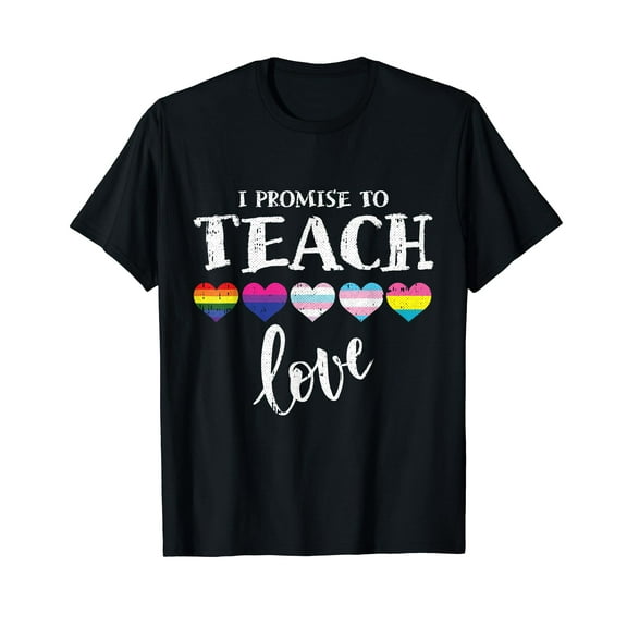 I Promise To Teach Love LGBT-Q Pride Proud Ally Teacher Unisex T-Shirt Funny Cute Teach Teaching Shirts